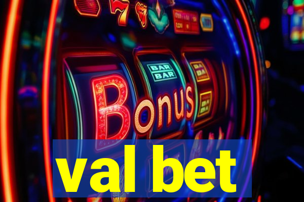 val bet