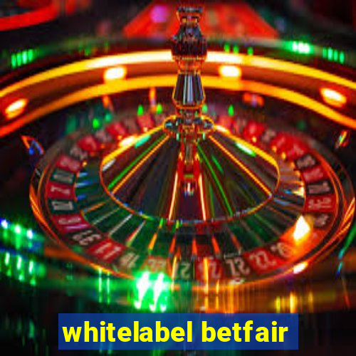 whitelabel betfair