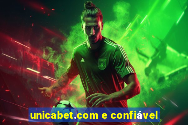 unicabet.com e confiável