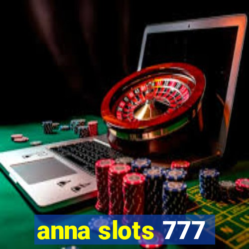 anna slots 777