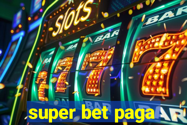 super bet paga