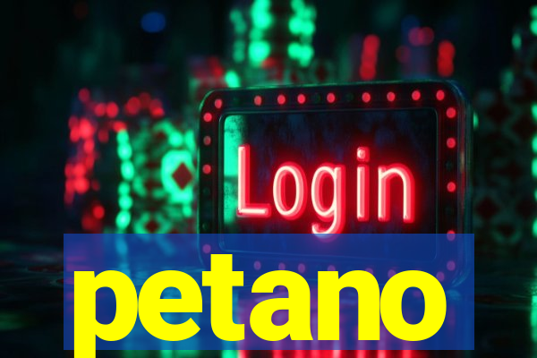 petano