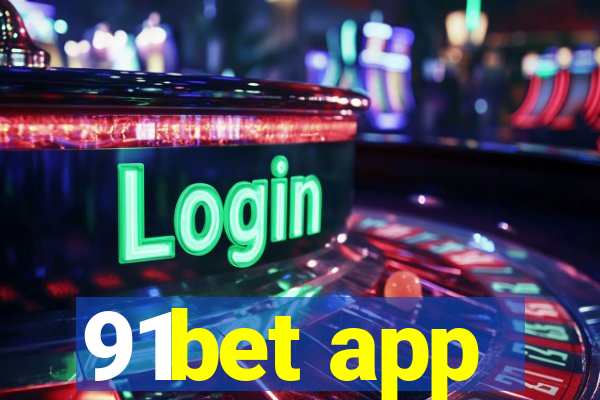 91bet app