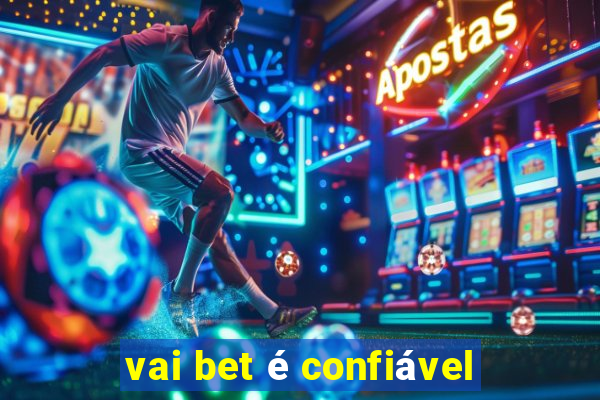 vai bet é confiável