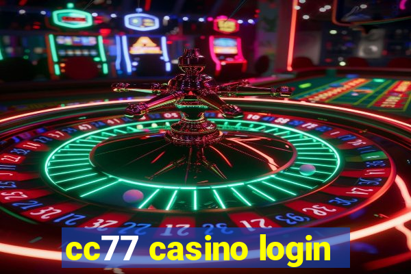 cc77 casino login