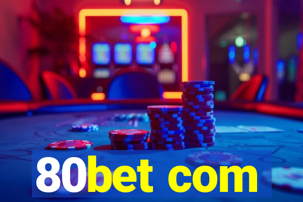 80bet com