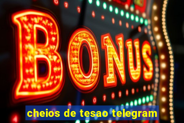 cheios de tesao telegram