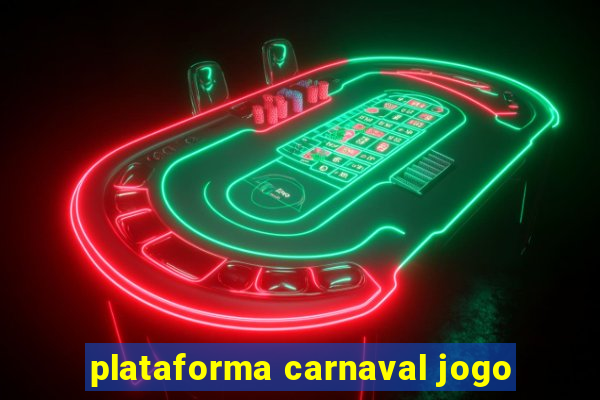 plataforma carnaval jogo