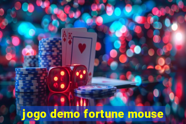 jogo demo fortune mouse