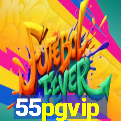 55pgvip