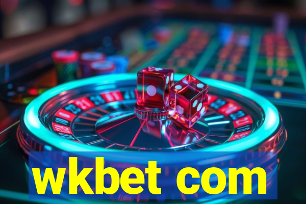 wkbet com