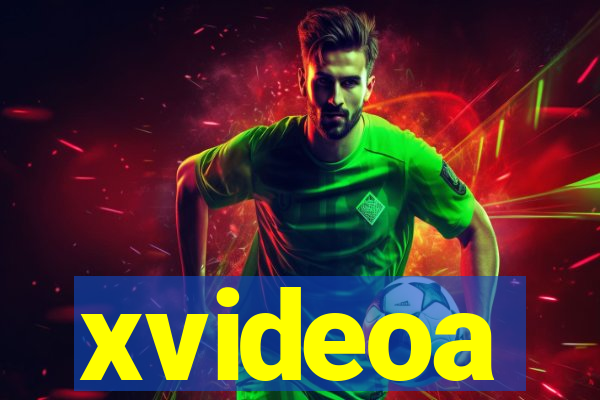 xvideoa