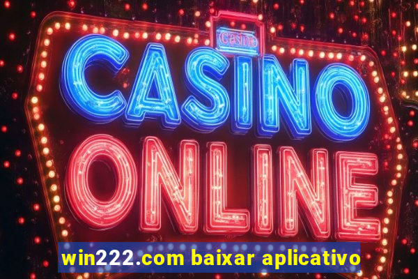 win222.com baixar aplicativo