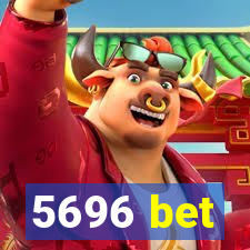 5696 bet