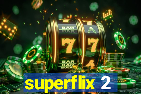 superflix 2