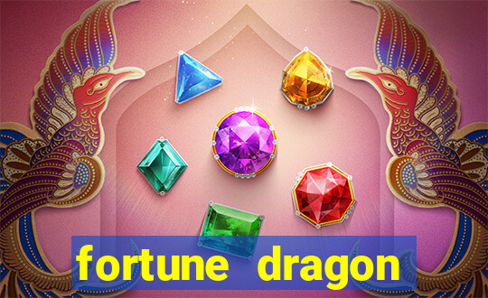 fortune dragon ganho certo