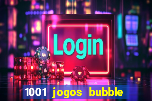 1001 jogos bubble shooter grátis