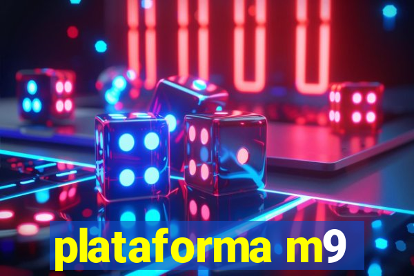 plataforma m9