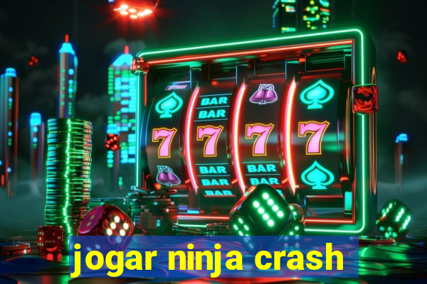 jogar ninja crash