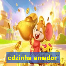 cdzinha amador