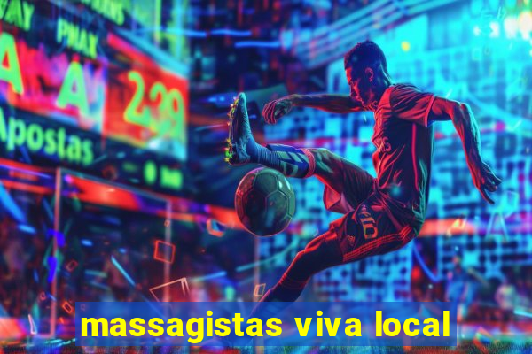 massagistas viva local