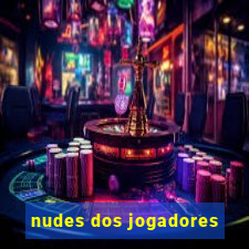 nudes dos jogadores