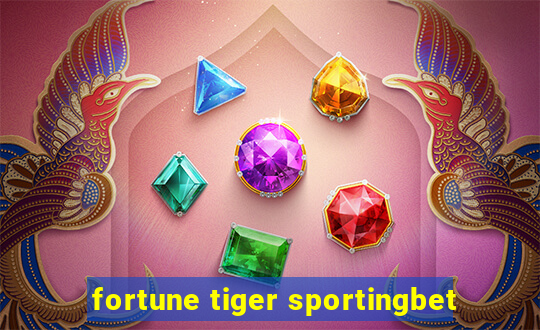 fortune tiger sportingbet