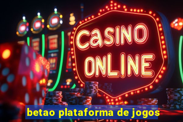 betao plataforma de jogos