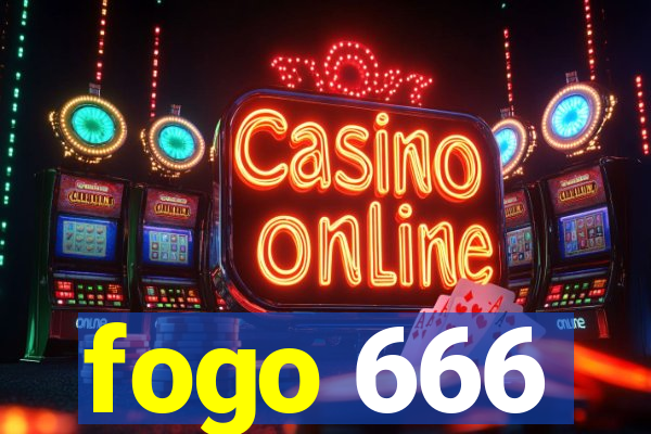 fogo 666