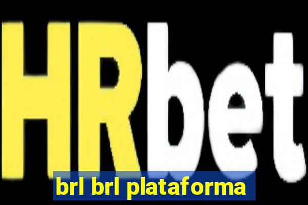 brl brl plataforma