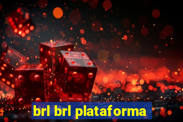 brl brl plataforma