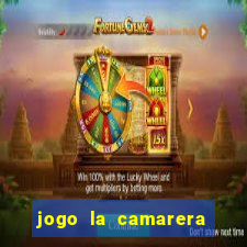 jogo la camarera para celular