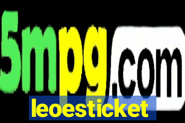 leoesticket