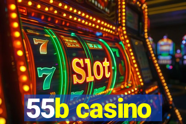 55b casino