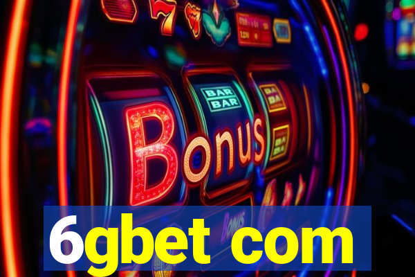 6gbet com