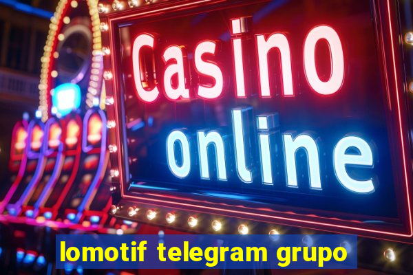 lomotif telegram grupo