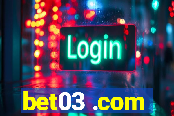 bet03 .com