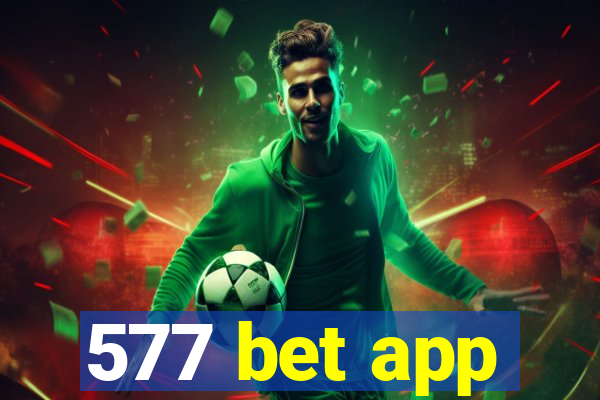 577 bet app