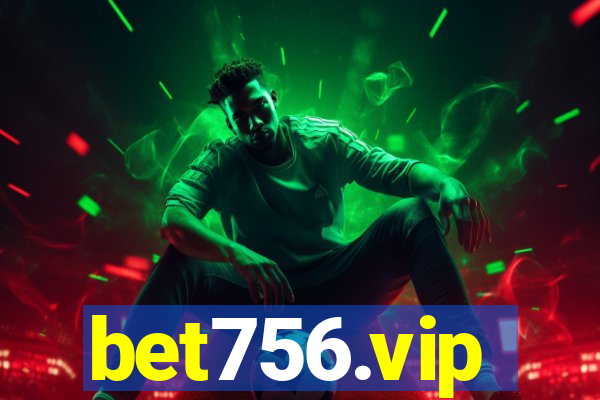 bet756.vip