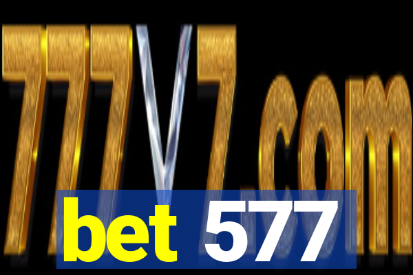 bet 577