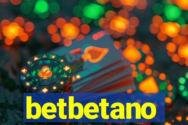 betbetano