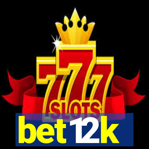 bet12k