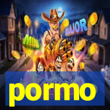 pormo