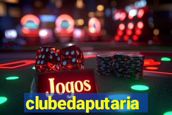 clubedaputaria