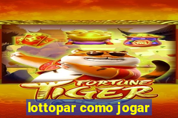 lottopar como jogar