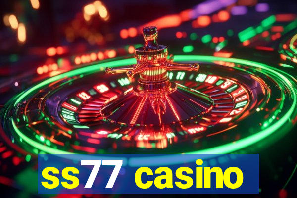 ss77 casino