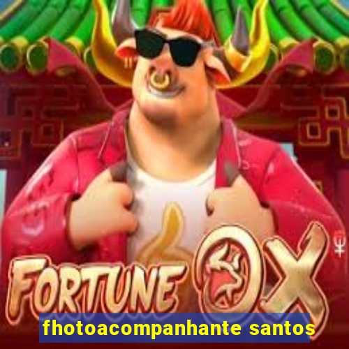 fhotoacompanhante santos