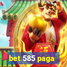 bet 585 paga