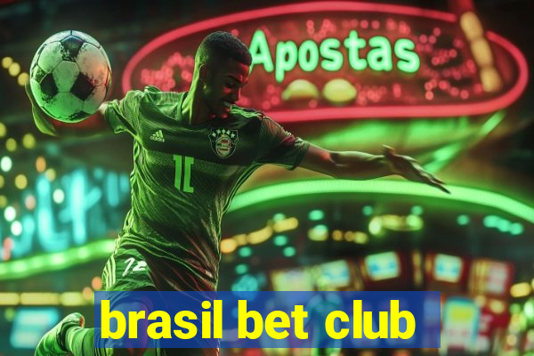 brasil bet club