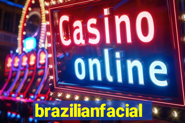 brazilianfacial